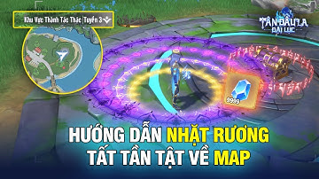 Tân Đấu La Đại Lục - Hướng Dẫn Cày Rương Và Tất Tần Tật Về Map - RyuuVN