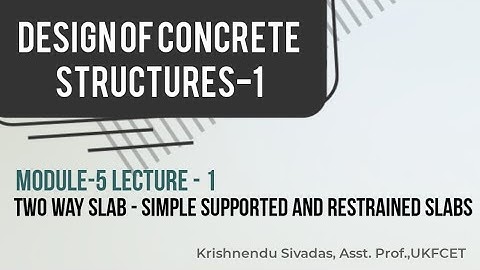 KTU DCS-1 Module-5 Two way slab - Simple supported and restrained slabs