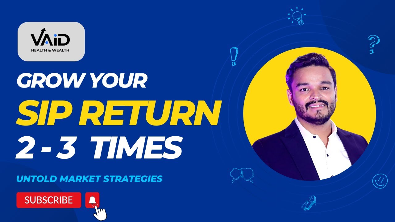 Apne SIP returns ko 2-3 Guna tak badha sakte hai | best investment plan 2023–24