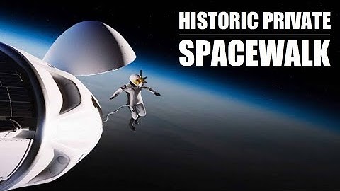 SpaceX Polaris Dawn Astronauts Perform Historic 1st Private Spacewalk