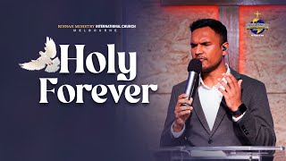 Holy Forever (ශුද්ධයි සදාකල්   தூயவர் என்றும்) | RMI CHURCH - Melbourne