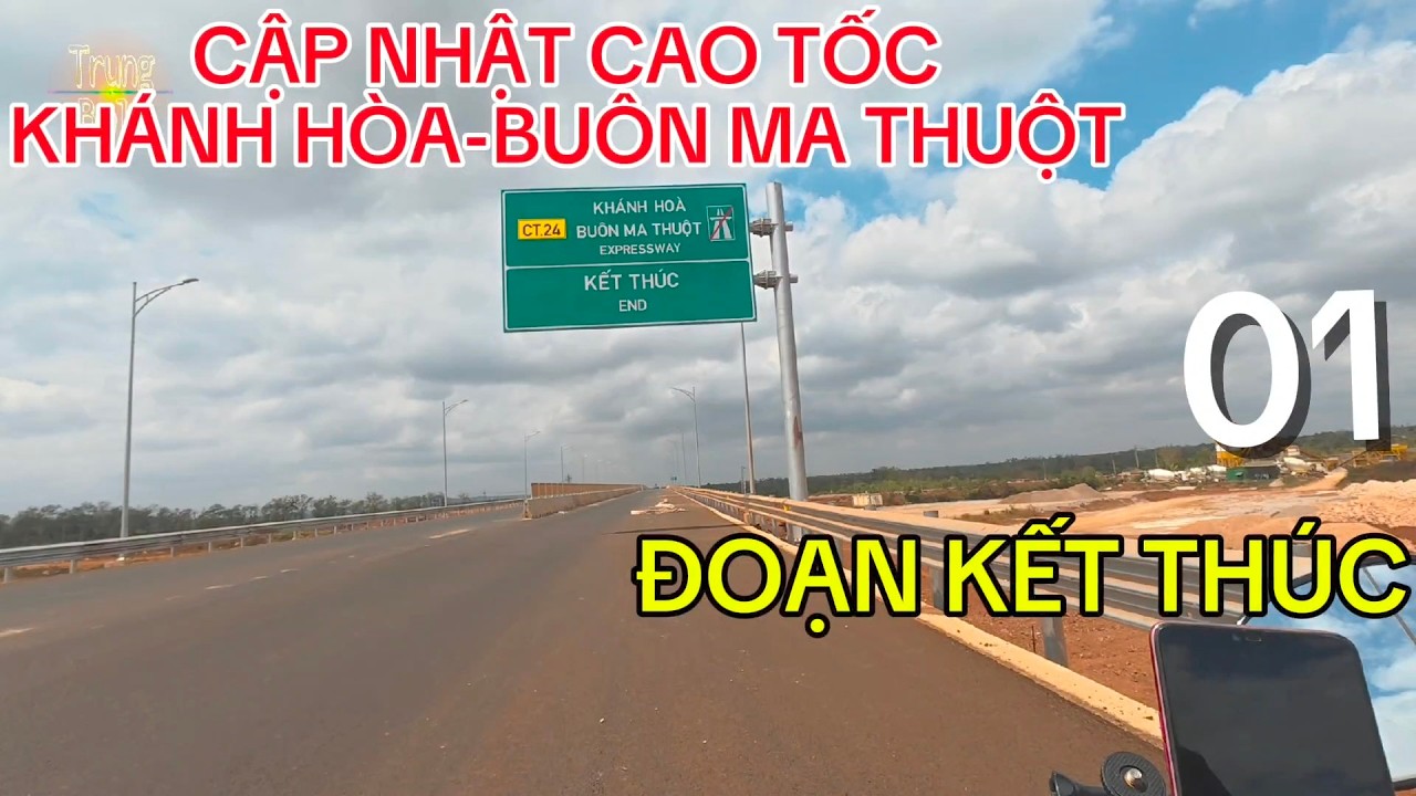 Cập Nhật Cao Tốc Khánh Hòa - Buôn Ma Thuột (CT24) Những Đoạn Kết Thúc Sắp Hoàn Thành
