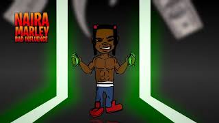 Naira Marley - Bad Influence [Lyric Video] chords