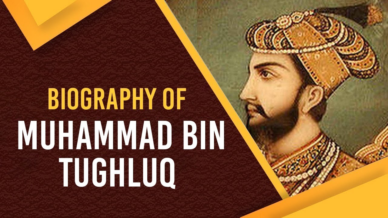 biography of muhammad bin tughlaq