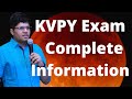 KVPY Complete Information Pattern Stages Benefits etc  Kalpit Veerwal