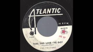 The Falcons feat. Wilson Pickett - Take This Love I&#39;ve Got - &#39;63 R&amp;B