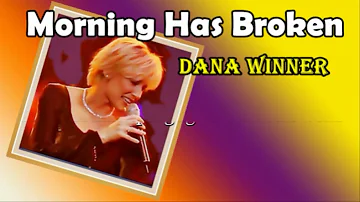 Morning Has Broken /Dana Winner (with Lyrics &번역)