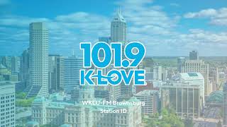 WKLU-FM 101.9: K-Love Indianapolis (K-Love Indy) - Brownsburg, IN - Station ID - 9/02/2024