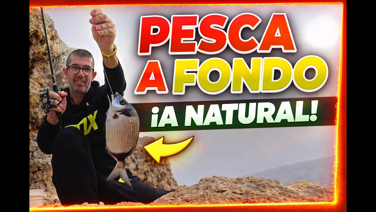 PESCA A FONDO I A NATURAL