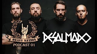 Heavy Nation Podcast 01 - DESALMADO