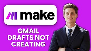 Details Make.com Gmail Drafts Not Creating ✉️ Quick Fix & Solution News