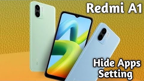 Apps Hide In Redmi A1, How To Hide App In Redmi A1,Redmi A1 Mein Apps Hide Kaise Karen