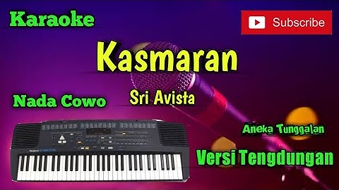 Kasmaran ( Sri Avista ) Karoke Nada Cowo Musik Sandiwaraan Cover
