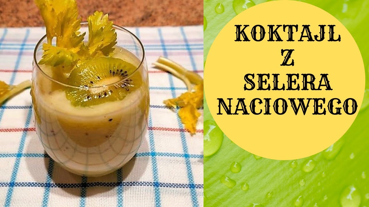🍹 KOKTAJL Z SELERA NACIOWEGO / DETOKS  / ODCHUDZAJĄCY ZIELONY KOKTAJL 🍹