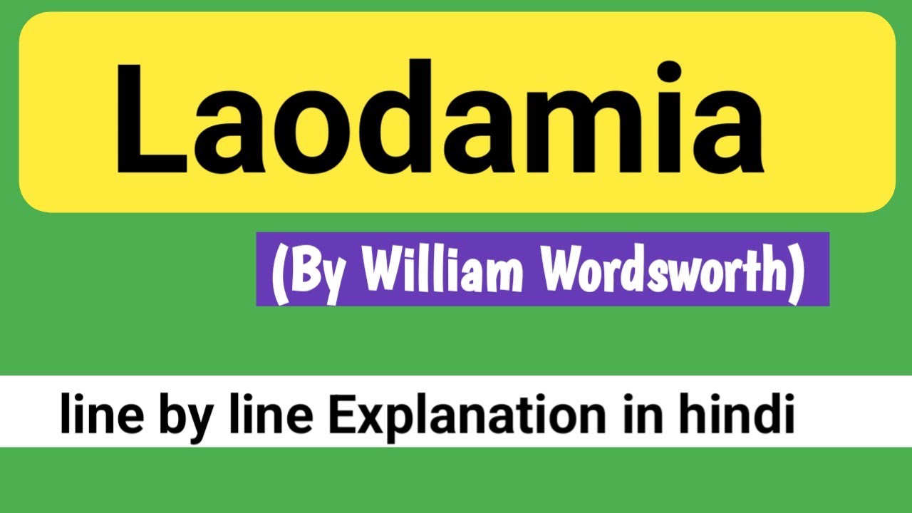 Part 1 Laodamia by William Wordsworth line by line Explanation in hindi || 