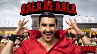 SIMMBA - Aala Re Aala Song Out | Ranveer Singh, Sara Ali Khan | Tanishk Bagchi, Dev Negi, Goldi