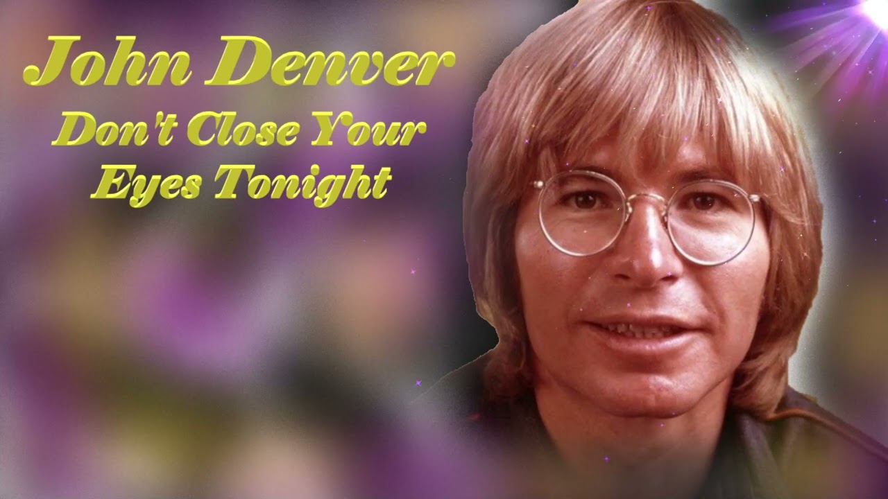 🎙️John Denver - Don't Close My Eyes🎶 (1985)🎼 Tradução ✨ #johndenver