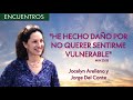 "He hecho daño por no querer sentirme vulnerable" - Jocelyn Arellano y Jorge del Conte