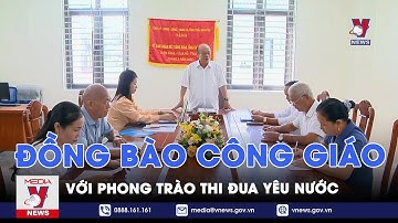 Đồng bào công giáo với phong trào thi đua yêu nước - Vnews