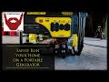 How to safely run your whole home on a portable generator.
