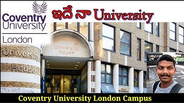 Coventry University London Campus |This is My University| Coventry  University Savara Sudharshan
