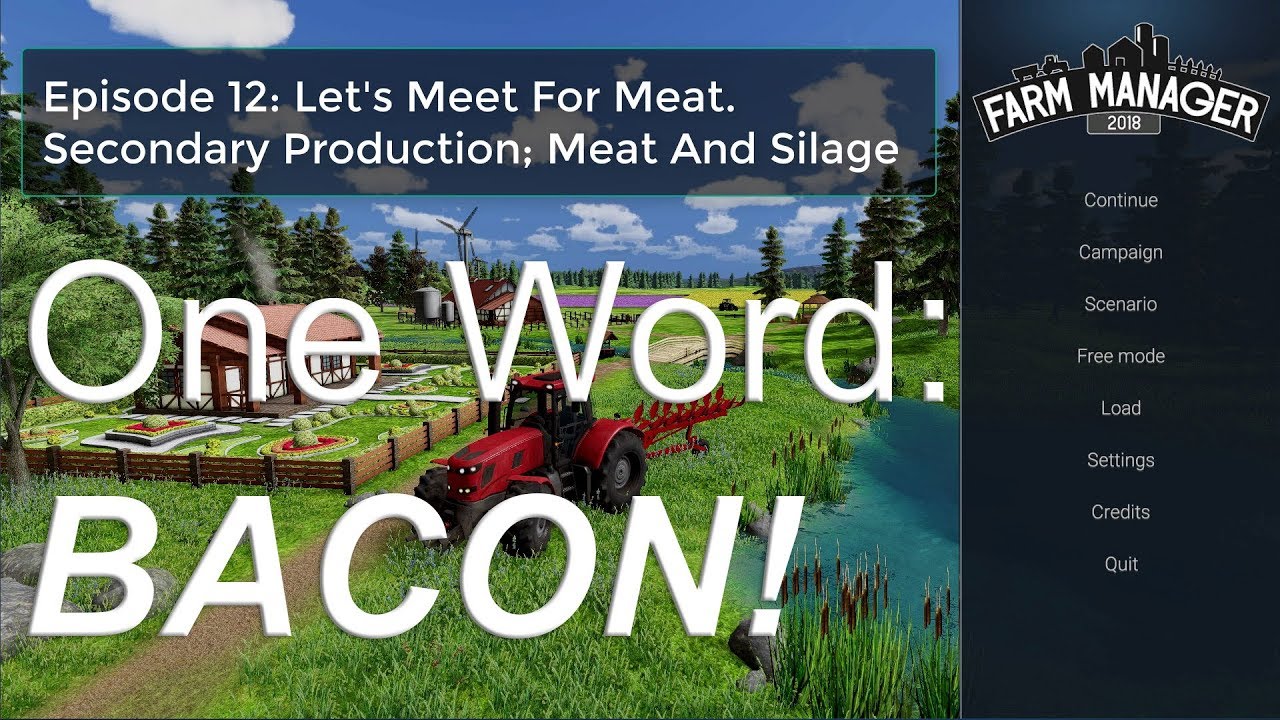 Farm Manager 2018 Tutorial Part 12 Producing Silage And Meat Secondary Industry Youtube