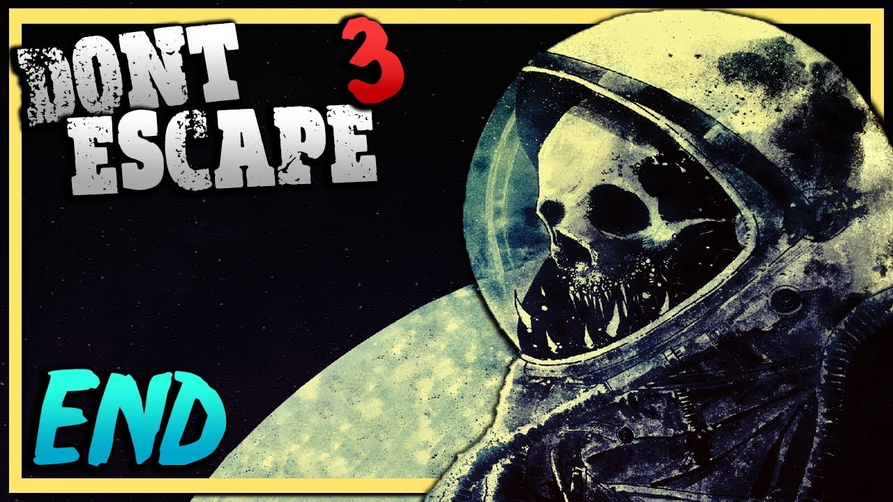 DON T ESCAPE 3 I Am The Monster Best Ending YouTube don-t-escape-3-i-am-the-monster-best-ending-youtube