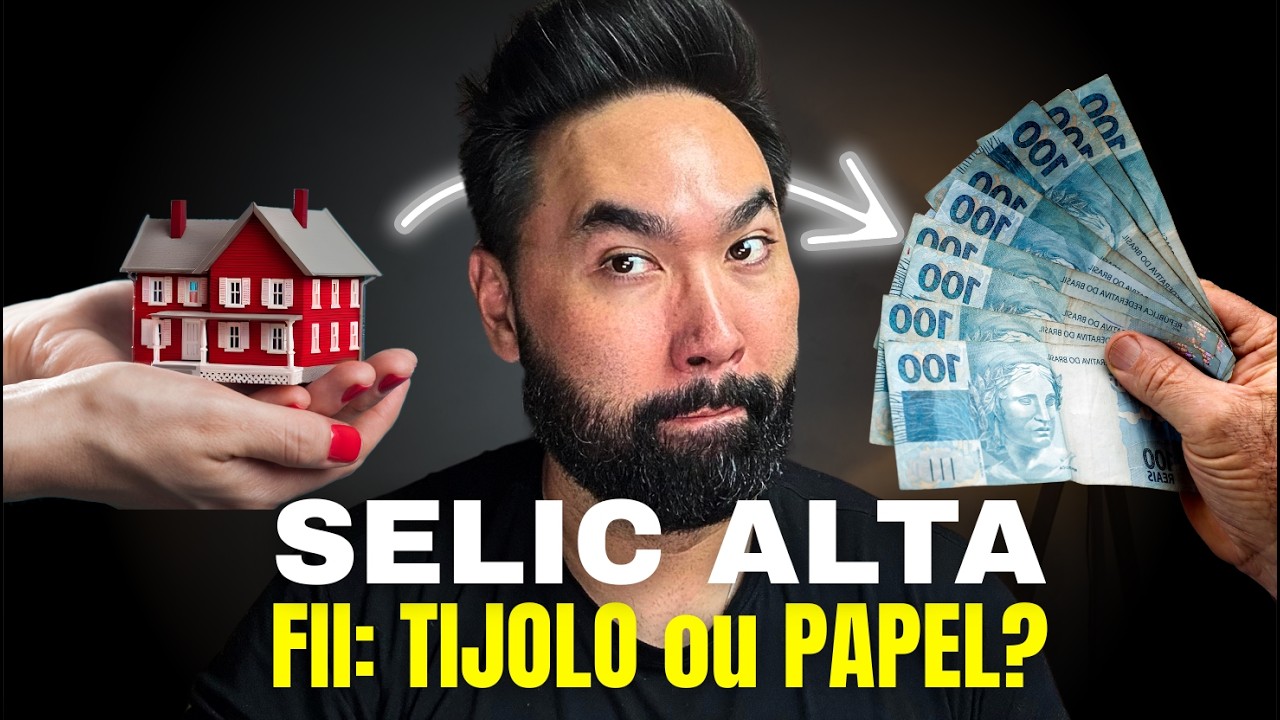 FIIs de Papel ou Tijolo? A VERDADE sobre investir com Selic Alta!