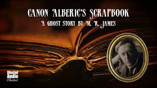 Canon Alberic's Scrapbook | A Ghost Story by M. R. James | A Bitesized Audiobook