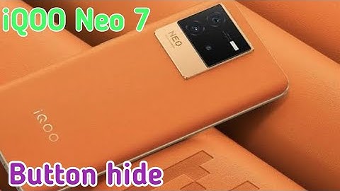 How To Hide Navigation Button In Iqoo Neo 7, Hide Back Button Setting In Iqoo Neo 7,