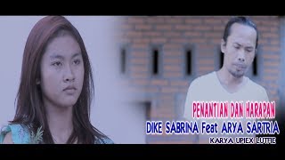 Dike Sabrina Feat. Arya Satria - Penantian Dan Harapan | Dangdut (Official Music Video)