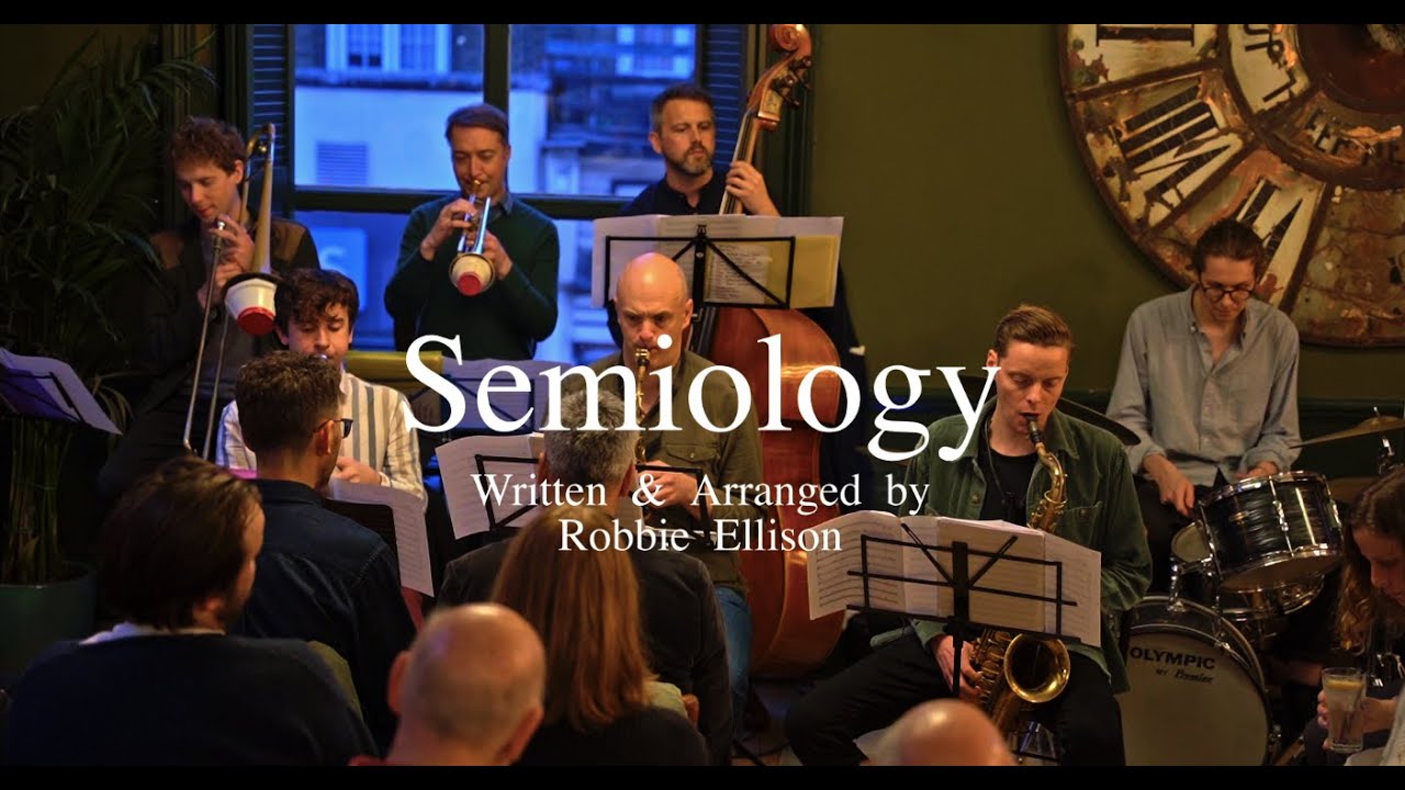 Semiology (May 23) - Robbie Ellison Septet @ The Parakeet