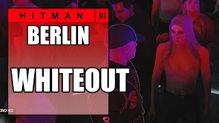 Hitman 3 - Whiteout - Envelop Agent Chamberlin in a Cloud of Cocaine - Feats Challenge - Berlin