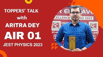 Aritra Dey | AIR 01 | JEST Physics 2023 | Career Endeavour | Toppers Talk