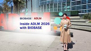 Day 1 at ADLM 2026 | BIOBASE Showcases the Latest Laboratory & IVD Solutions