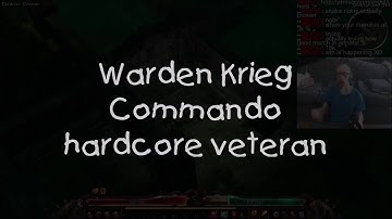 Grim Dawn: Warden Krieg (commando, hardcore veteran) 5/14/2020