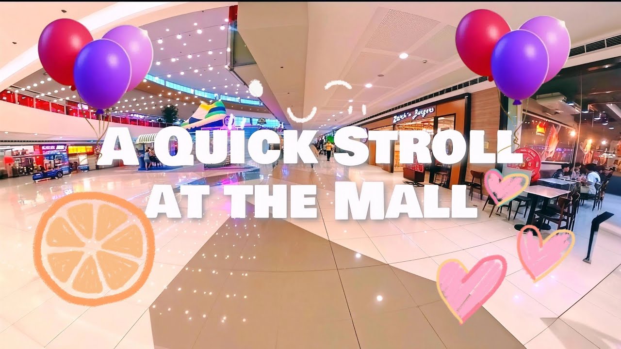 A Quick Stroll at the Mall