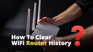 How To Clear WiFi Router History? 2 Options