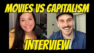 INTERVIEW W/ MOVIES VS CAPITALISM!