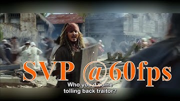 Watch any movies at 60fps using Smooth Video Project(SVP)