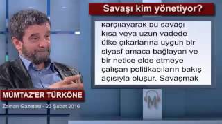 Savaşı Kim Yönetiyor? - Mümtazer Türköne