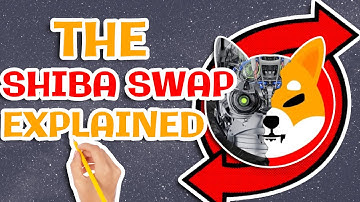 The SHIBASWAP explained for beginners: [Shiba Inu coin 101]
