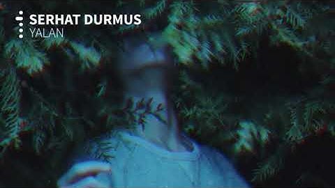 Yalan slowed+reverb   Serhat Durmus   #slowed#reverb