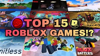 TOP 15 ROBLOX GAMES YOU NEED TO TRY 2023 (6/12/2023)