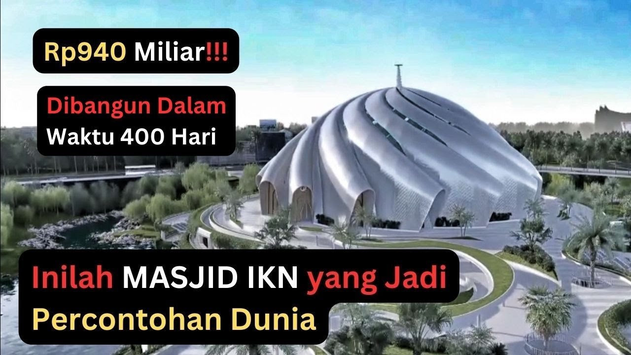 Bikin Melongo! Inilah Masjid Rp940 Miliar Kebanggaan Jokowi di IKN