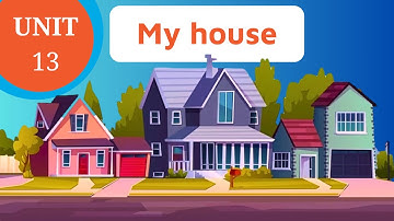 Unit 13. My house | Tiếng Anh 3 | Global Success