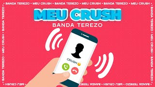 Video thumbnail of "Banda Terezo - Meu Crush (Clipe Oficial)"