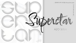 [한/中字/ENG] A2O Soul - Superstar (Colour Coded Lyrics)