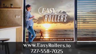 Easy Rollers - Sliding Glass Door Repair. Servicing Tampa, St Petersburg, Clearwater, Wesley Chapel