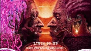 Young Thug - Livin It Up (with Post Malone & A$AP Rocky) [ Audio]